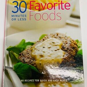 30 Favorite Foods Cookbook - Quick and Easy Recipes